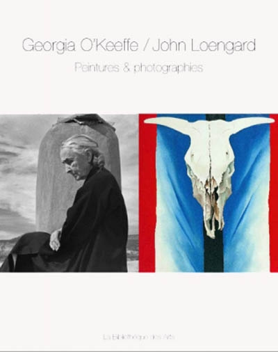 Georgia O'Keeffe, John Loengard, peintures et photographies : une visite à Abiqiu et à Ghost Ranch