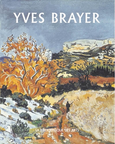 Yves Brayer : catalogue raisonné de l'oeuvre peint. Tome 2 , 1961-1990