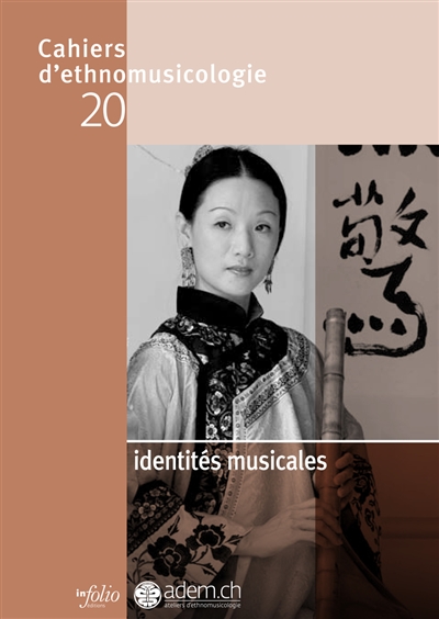 Cahiers d'ethnomusicologie. . 20 , Identités musicales