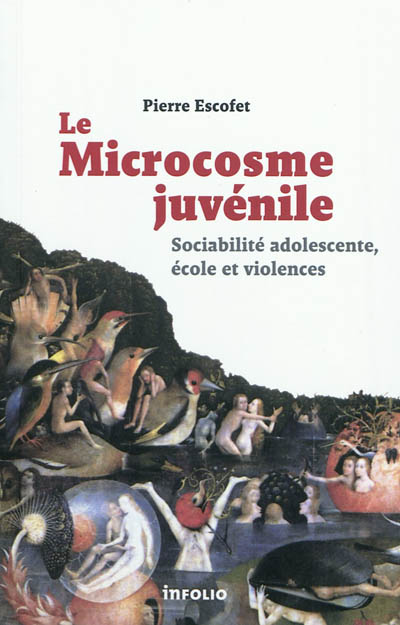 Le microcosme juvénile : sociabilité adolescente, école et violences