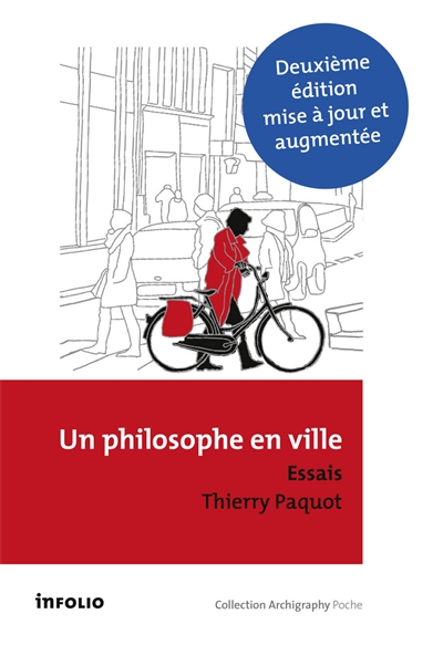 Un philosophe en ville : essais : Introduction à la philosophie de l'urbain