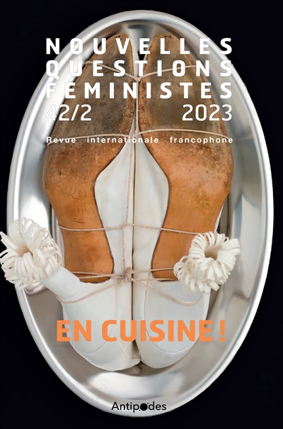 Nouvelles questions féministes. . 2 (2023) , En cuisine !