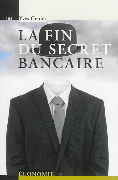 La fin du secret bancaire