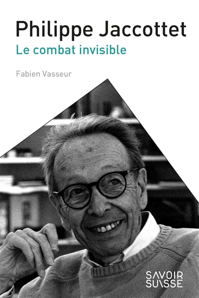 Philippe Jaccottet : le combat invisible