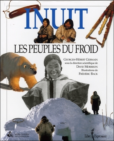 Les inuit, peuples du froid