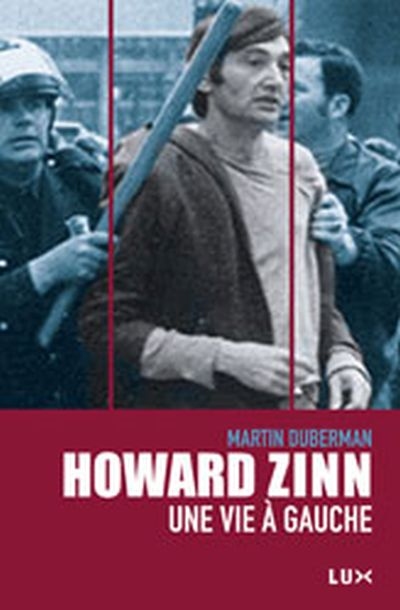 Howard Zinn : une vie à gauche