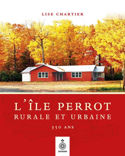 L'île Perrot, rurale et urbaine : 350 ans