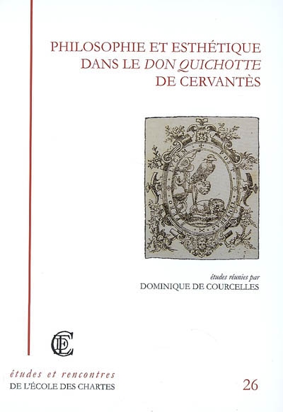 Philosophie et esthétique dans le "Don Quichotte" de Cervantès : actes des journées d'études