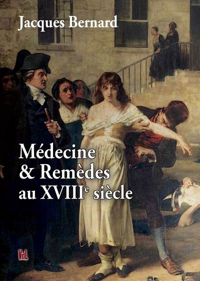 Médecine & remèdes au XVIIIe siècle