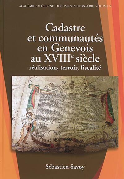 Cadastre et communautés en Genevois au XVIIIe siècle : réalisation, terroir, fiscalité