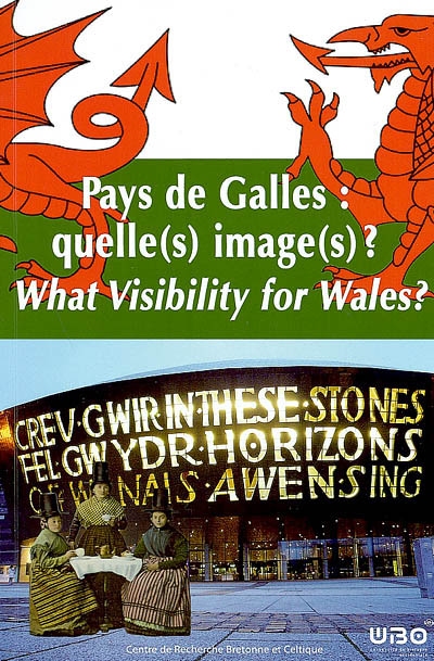 Pays de Galles : quelle(s) image(s) ? : actes du colloque de Brest, 25- 26 janvier 2007