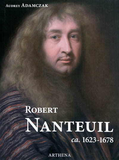 Robert Nanteuil : ca. 1623-1678