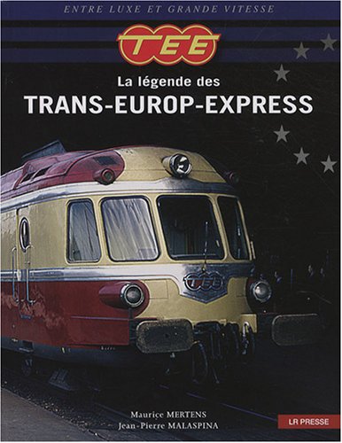 TEE : la légende des Trans-Europ-Express