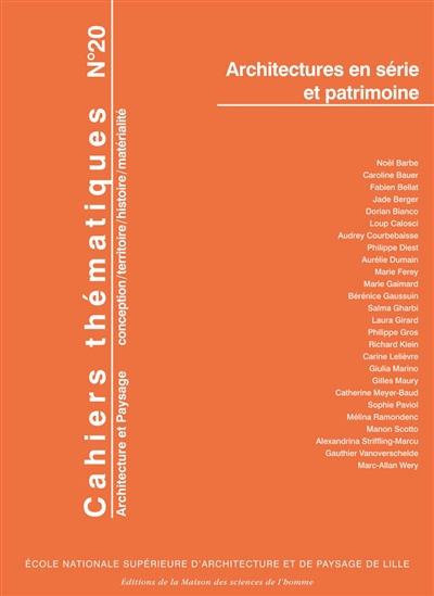 Cahiers thématiques. . 20 , Architectures en série et patrimoine