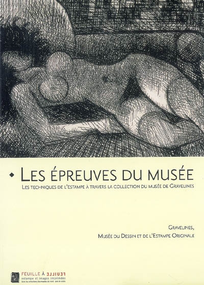 Les épreuves du musée : les techniques de l'estampe à travers la collection du Musée de Gravelines