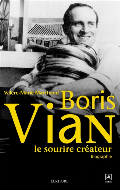 Boris Vian, : le sourire créateur