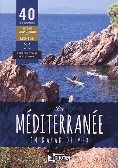 La Méditerranée en kayak de mer