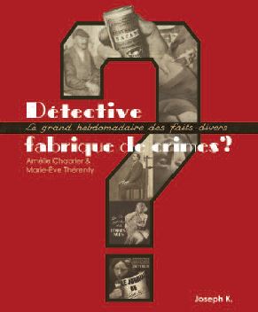 Détective, fabrique de crimes ? : 1928-1940