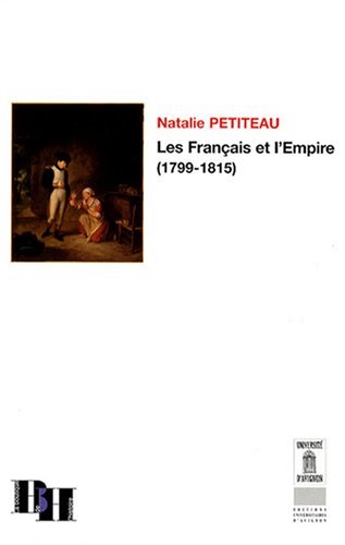 Les Français et l'Empire, 1799-1815