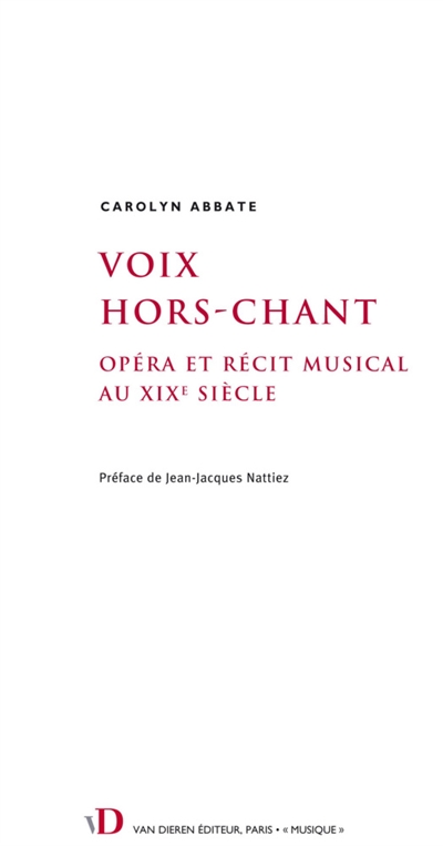 Voix hors-chant : opéra et récit musical au XIXe siècle