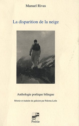 La disparition de la neige : anthologie poétique bilingue