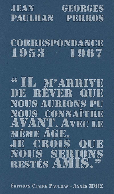 Jean Paulhan & Georges Perros : correspondance 1953-1967