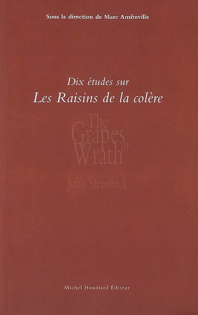 Dix études sur Les raisins de la colère de John Steinbeck