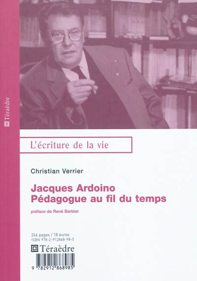 Jacques Ardoino, pédagogue au fil du temps
