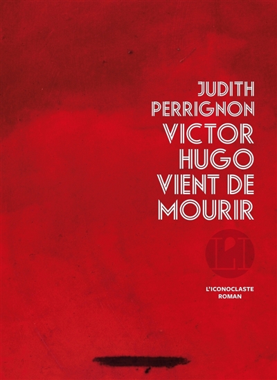 Victor Hugo vient de mourir : roman