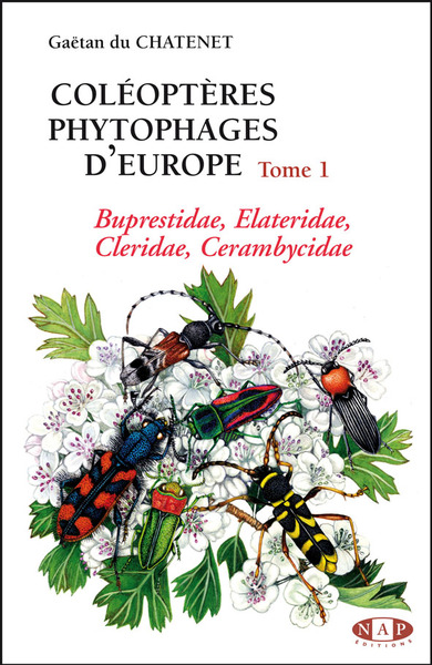 Coléoptères phytophages d'Europe. 1 , Buprestidae, Elateridae, Cleridae, Cerambycidae