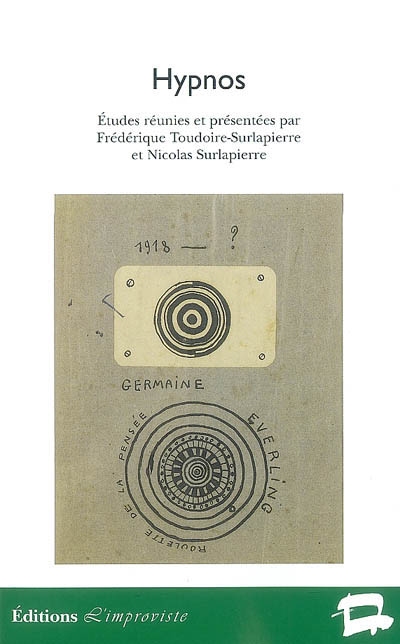 Hypnos : esthétique, littérature et inconscients en Europe, 1900-1968