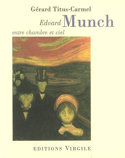 Edvard Munch : entre chambre et ciel