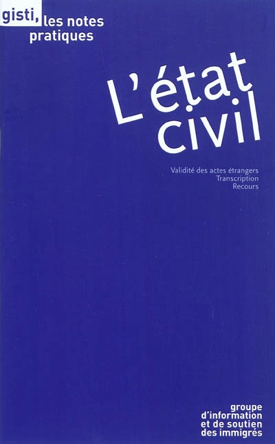 L'état civil : validité des actes étrangers, transcription, recours
