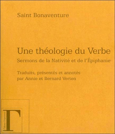 Une théologie du Verbe : sermons de la Nativité et de l'Épiphanie