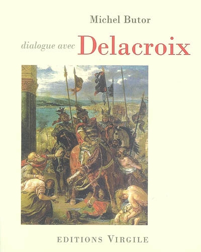 Dialogue avec Delacroix
