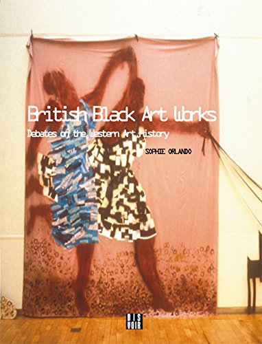 British black art : l'histoire de l'art occidental en débat