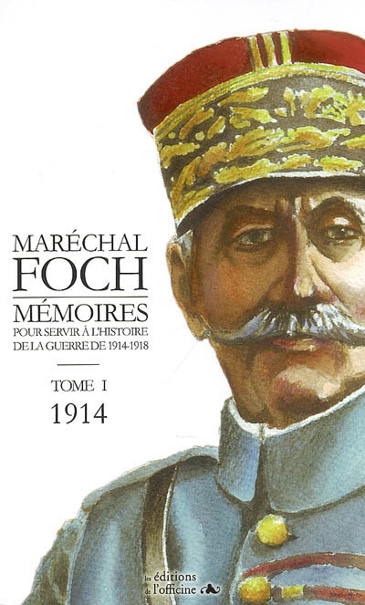 Mémoires pour servir à l'histoire de la guerre de 1914-1918
