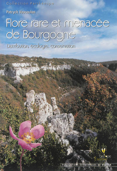 Flore rare et menacée de Bourgogne : distribution, écologie, conservation