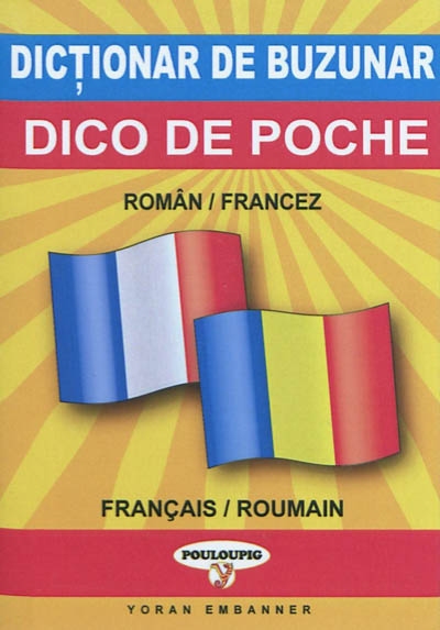 Dict̡ionar de buzunar român-francez şi francez-român = = Dico de poche roumain-français, français-roumain