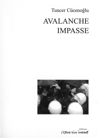 Avalanche ; Impasse