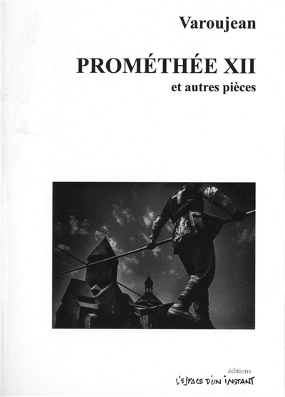 Prométhée XII : un hommage au peuple arménien : dramma per musica (Paris 1988) ; Yok (Paris 1998) ; Eunga ou Une poignée de lentilles (Paris 2004)