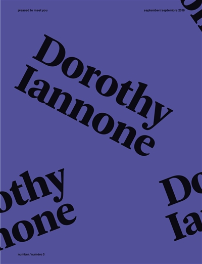 Pleased to meet you. . 3 , Dorothy Iannone