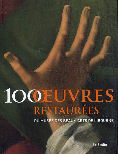 100 oeuvres restaurées du Musée des beaux-arts de Libourne