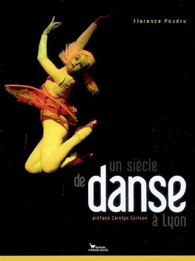 Un siècle de danse à Lyon : 1900-2000