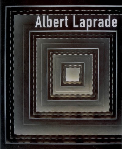 Albert Laprade,[1883-1978] : architecte, jardinier, urbaniste, dessinateur, serviteur du patrimoine