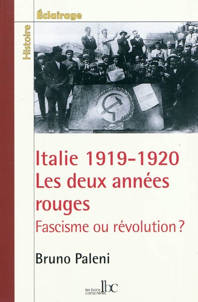 Italie 1919-1920 : les deux années rouges : fascisme ou révolution