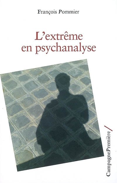 L'extrême en psychanalyse
