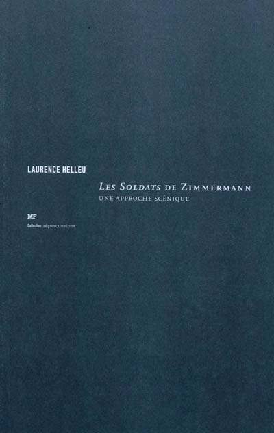 "Les soldats" de Zimmermann : une approche scénique