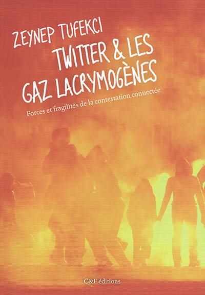 Twitter et les gaz lacrymogènes : forces et fragilités de la contestation connectée