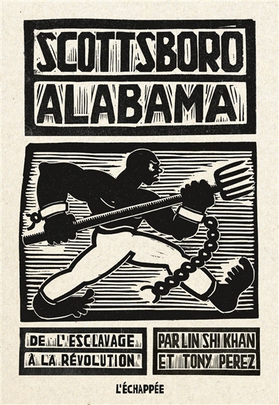 Scottsboro, Alabama : de l'esclavage à la révolution